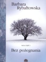 Bez pożegnania saga część 1 wyd. 5