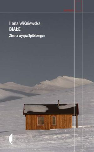 Białe zimna wyspa spitsbergen wyd. 3