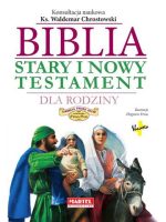 Biblia stary i nowy testament dla rodziny