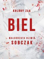 Biel. Kolory zła. Tom 3