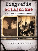 Biografie odtajnione z archiwów literackich bezpieki