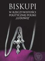 Biskupi w rzeczywistości politycznej polski ludowej