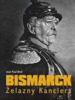 Bismarck żelazny kanclerz