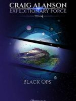 Black Ops. Expeditionary Force. Tom 4