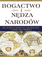 Bogactwo i nędza narodów wyd. 6