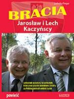 Bracia lech i jarosław kaczyńscy powieść polityczna