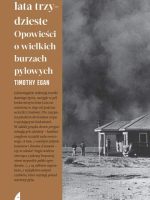 Brudne lata trzydzieste. Opowieści o wielkich burzach pyłowych