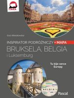 Bruksela belgia i luksemburg inspirator podróżniczy Pascal