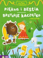 Brzydkie kaczątko / Piękna i bestia. Czytam z rodzicami