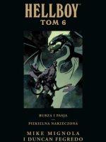 Burza i pasja piekielna narzeczona Hellboy Tom 6