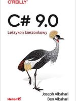 C# 9.0. Leksykon kieszonkowy