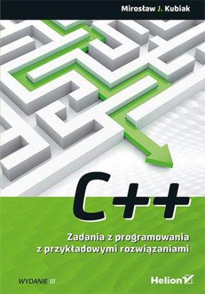 C#. Zadania z programowania z przykładowymi rozwiązaniami wyd. 3