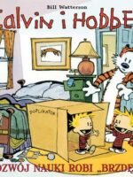 Calvin i hobbes rozwój nauki robi brzdęk Tom 6