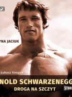 CD MP3 Arnold schwarzenegger droga na szczyt