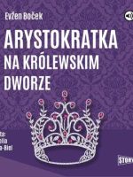 CD MP3 Arystokratka na królewskim dworze. Arystokratka. Tom 5