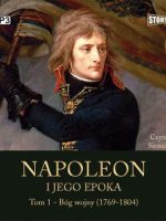 CD MP3 Bóg wojny (1769-1804). Napoleon i jego epoka. Tom 1