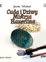 CD MP3 Cuda i dziwy mistrza haxerlina