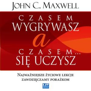 CD MP3 Czasem wygrywasz a czasem się uczysz najważniejsze życiowe lekcje zawdzięczamy porażkom