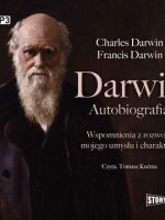 CD MP3 Darwin. Autobiografia. Wspomnienia z rozwoju mojego umysłu i charakteru