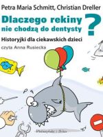 CD MP3 Dlaczego rekiny nie chodzą do dentysty historyjki dla ciekawskich dzieci