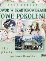 CD MP3 Dwór w Czartorowiczach nowe pokolenie. Saga polska