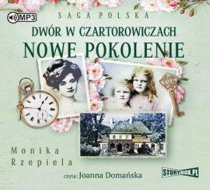 CD MP3 Dwór w Czartorowiczach nowe pokolenie. Saga polska
