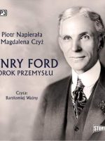 CD MP3 Henry Ford. Prorok przemysłu