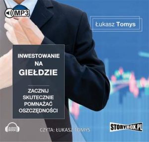 CD MP3 Inwestowanie na giełdzie zacznij skutecznie pomnażać oszczędności