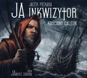 CD MP3 Ja inkwizytor. Kościany galeon