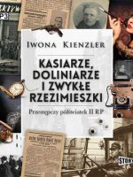 CD MP3 Kasiarze doliniarze i zwykłe rzezimieszki przestępczy półświatek II RP