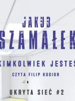 CD MP3 Kimkolwiek jesteś ukryta sieć Tom 2