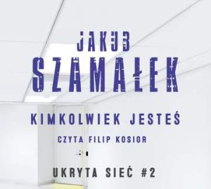 CD MP3 Kimkolwiek jesteś ukryta sieć Tom 2