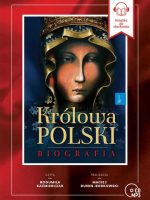 CD MP3 Królowa Polski. Biografia