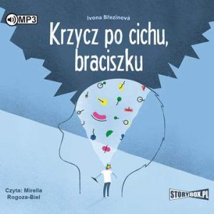 CD MP3 Krzycz po cichu, braciszku