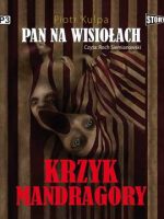 CD MP3 Krzyk mandragory pan na wisiołach Tom 2 wyd. 2