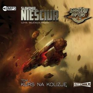 CD MP3 Kurs na kolizję Shadow Raptors Tom 1