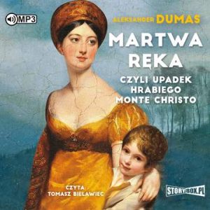 CD MP3 Martwa ręka, czyli upadek hrabiego Monte Christo