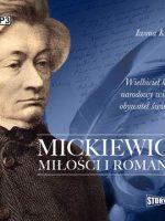 CD MP3 Mickiewicz. Miłości i romanse