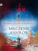 CD MP3 Milczenie aniołów. Prawda zapisana w popiołach. Tom 1