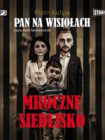 CD MP3 Mroczne siedlisko pan na wisiołach Tom 1 wyd. 2