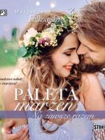 CD MP3 Na zawsze razem. Paleta marzeń. Tom 3