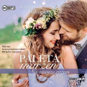 CD MP3 Na zawsze razem. Paleta marzeń. Tom 3