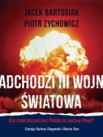 CD MP3 Nadchodzi III wojna światowa. Czy Ameryka porzuci Polskę na pastwę Rosji?