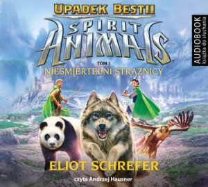 CD MP3 Nieśmiertelni strażnicy Spirit Animals Upadek bestii Tom 1