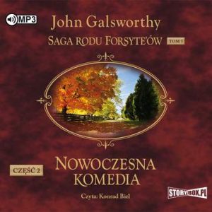 CD MP3 Nowoczesna komedia. Część 2. Milczące zaloty. Srebrna łyżka. Saga rodu Forsyte’ów. Tom 5