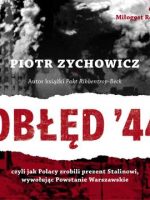 CD MP3 Obłęd 44 czyli jak Polacy zrobili prezent stalinowi wywołując powstanie warszawskie