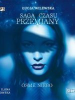 CD MP3 Ósme niebo. Saga czasu przemiany. Tom 1