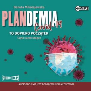 CD MP3 Plandemia Covid 19. To dopiero początek