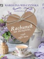 CD MP3 Rachunek za szczęście, czyli caffe latte. Kawiarenka za rogiem. Tom 3