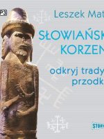 CD MP3 Słowiańskie korzenie. Odkryj tradycje przodków